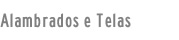 Alambrados e Telas